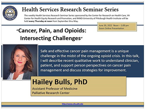 Seminar on Cancer, Pain, and Opioids: Intersecting Challenges given by Hailey Bulls, PhD